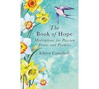 The Book of Hope: Meditations for Passion, Power and Promise - [Version Originale] Inconnu (Auteur)
