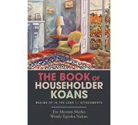 The Book of Householder Koans: Waking Up in the Land of Attachments [Paperback]