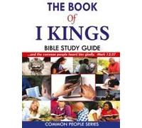 The Book Of I Kings Bible Study Guide