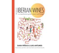 The Book of Iberian Wines: A Comprehensive Guide to Spain and Portugal