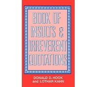 The Book of Insults and Irreverent Quotations