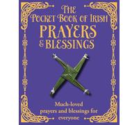 The Pocket Book of Irish Prayers and Blessings The Pocket Book of Irish Prayers and Blessings (Auteur)