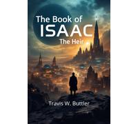 The Book Of Isaac: The Heir: 3 (Let There Be Lights)