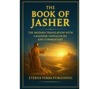 The Book of Jasher: The Modern Translation with Calendar, Genealogies and Commentary