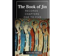 The Book of Jin: Records · Chapters One to Five