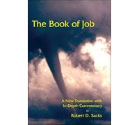 The Book of Job: A New Translation With In-Depth Commentary