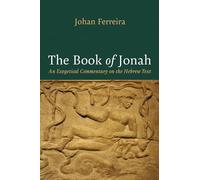 The Book of Jonah: An Exegetical Commentary on the Hebrew Text