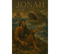 The Book of Jonah: Young Adult Bible Study