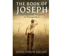 The Book of Joseph: A Journey from Purgatory to Armageddon