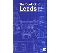 The Book of Leeds Tony Harrison (Auteur)