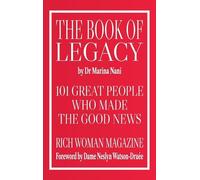 The Book of Legacy: 101 Great People Who Made The Good News