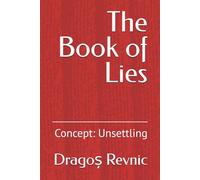 The Book of Lies: Concept: Unsettling