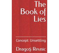 The Book of Lies: Concept: Unsettling