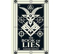 The Book of Lies: Illustrated Book by Aleister Crowley