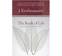 Le livre de la vie – Méditations quotidiennes avec Krishnamurti – Harper Collins Publishers