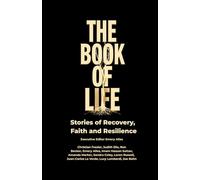 The Book of LIFE: Stories of Recovery, Faith and Reslience