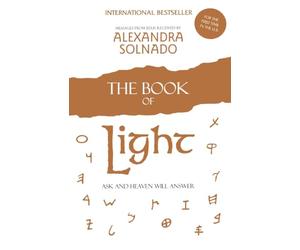 The Book of Light: Ask and Heaven Will Answer