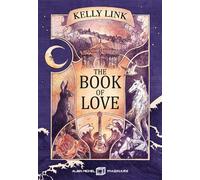Kelly Link – The Book of Love – Roman – Broché