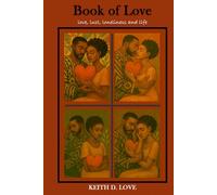 The Book of Love: love, lust, loneliness, and life