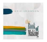 Eric Johnson – The Book of Making – Vinyle noir édition limitée