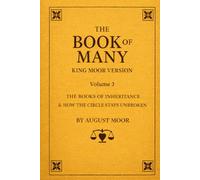 The Book Of Many: The Book Of Inheritance & How Circle Stays Unbroken Volume-03