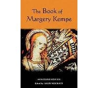 The Book Of Margery Kempe: Annotated Edition