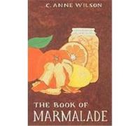 The Book of Marmalade Wilson, C. Anne (Auteur)
