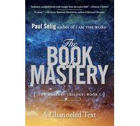 The Book of Mastery: The Mastery Trilogy: Book I