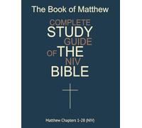 The Book of Matthew - Complete Study Guide (NIV)