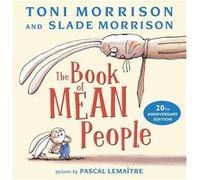 The Book of Mean People 20th Anniversary Edition by Toni Morrison Toni Morrison (Auteur)
