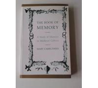 The Book of Memory: A Study of Memory in Medieval Culture