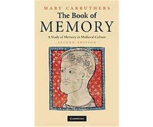 The Book of Memory, Cambridge Studies in Medieval Literature Mary J. Carruthers (Auteur)