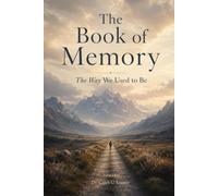 The Book of Memory: The Way We Used to Be