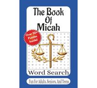 The Book Of Micah Word Search: 55 Faith-Building Puzzles About Justice, Mercy, and Walking Humbly with God