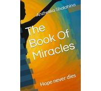 The Book Of Miracles, Colorful with Personal Photos: Hope never dies