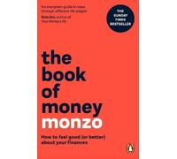 The Book of Money: How to feel good (or better) about your finances by Monzo
