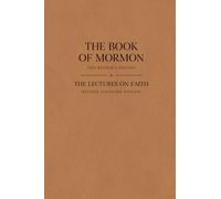 The Book of Mormon and The Lectures on Faith: 1920 Reader’s Edition and Revised Standard Edition (RSE)