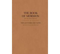 The Book of Mormon and The Lectures on Faith: 1920 Reader’s Edition and Revised Standard Edition (RSE)