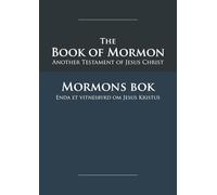 The Book of Mormon - Mormons Bok: English-Norwegian Edition with Dual-Column Verse-Aligned Text