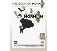 Book Of Mormon (P/V Selections) --- PVG - Parker, T & Lopez, R & Stone, --- Alfred Publishing