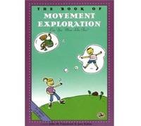 The Book of Movement Exploration First Steps in Music for Preschool and Beyond by Feierabend John Jane Kahan, John M. Feierabend (Auteur)