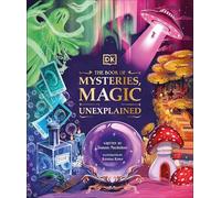 The Book of Mysteries, Magic, and the Unexplained