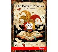 The Book of Noodles: Stories of Simpletons or, Fools and their Follies