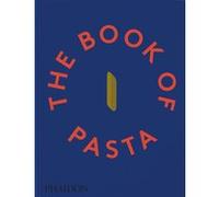 Academia Barilla – The Book of Pasta – Relié – Phaidon Press