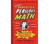 The Book Of Perfectly Perilous Math