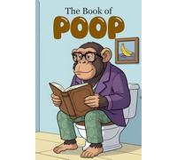 The Book of Poop: Useless Animal Poop Facts for Toilet Reading | Toilet Book For Adults