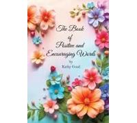 The Book Of Positive And Encouraging Words