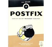 The Book of Postfix: State-of-the-Art Message Transport