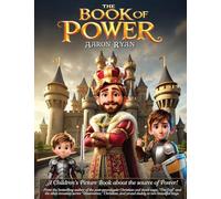 The Book of Power: A Children's Picture Book About The Source Of Power!