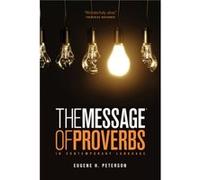 The Book of Proverbs by Eugene H. Peterson Eugene H Peterson (Auteur)